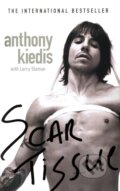 Kniha: Scar Tissue (Anthony Kiedis). Time warner, 2007 Kniha: Scar Tissue (Anthony Kiedis). Time warner, 2007