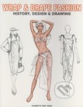 Wrap & Drape Fashion - Elisabetta ´Kuky´ Drudi, Pepin Press, 2007