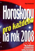 Kniha: Horoskopy pro každého na rok 2008 (Olga Krumlovská). Ottovo nakladatelství, 2007 Kniha: Horoskopy pro každého na rok 2008 (Olga Krumlovská). Ottovo nakladatelství, 2007