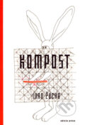 Kniha: Kompost (Ivan Žucha). Drewo a srd, 2003 Kniha: Kompost (Ivan Žucha). Drewo a srd, 2003