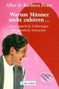 Kniha: Warum Männer nicht zuhören... (Allan Pease a Barbara Pease). Ullstein, 2006 Kniha: Warum Männer nicht zuhören... (Allan Pease a Barbara Pease). Ullstein, 2006
