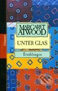 Kniha: Unter Glas (Margaret Atwood). Ullstein, 1999 Kniha: Unter Glas (Margaret Atwood). Ullstein, 1999