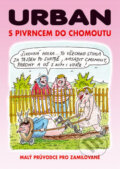 Kniha: S Pivrncem do chomoutu (Petr Urban). Jan Kohoutek, 2004 Kniha: S Pivrncem do chomoutu (Petr Urban). Jan Kohoutek, 2004