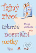 Kniha: Tajný život takové normální matky (Fiona Neillová). Rybka Publishers, 2007 Kniha: Tajný život takové normální matky (Fiona Neillová). Rybka Publishers, 2007