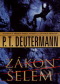 Kniha: Zákon šelem (P. T. Deutermann). BB/art, 2007 Kniha: Zákon šelem (P. T. Deutermann). BB/art, 2007