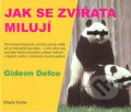 Kniha: Jak se zvířata milují (Gideon Defoe). Mladá fronta, 2007 Kniha: Jak se zvířata milují (Gideon Defoe). Mladá fronta, 2007