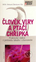 Kniha: Člověk, viry a ptačí chřipka (Bohumil Ždichynec). Český klub, 2006 Kniha: Člověk, viry a ptačí chřipka (Bohumil Ždichynec). Český klub, 2006