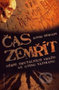 Kniha: Čas zemřít (David Hewson). Jota, 2007 Kniha: Čas zemřít (David Hewson). Jota, 2007