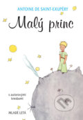 Kniha: Malý princ (Antoine de Saint-Exupéry). Slovenské pedagogické nakladateľstvo - Mladé letá, 2008 Kniha: Malý princ (Antoine de Saint-Exupéry). Slovenské pedagogické nakladateľstvo - Mladé letá, 2008