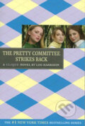 A Clique Novel: The Pretty Committee Strikes Back - Lisi Harrison, Time warner, 2006
