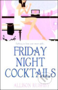 Kniha: Friday Night Coctails (Allison Rushby). Time warner, 2004 Kniha: Friday Night Coctails (Allison Rushby). Time warner, 2004