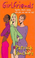 Kniha: Girlfriends (Patrick Sanchez). Time warner, 2001 Kniha: Girlfriends (Patrick Sanchez). Time warner, 2001