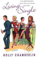 Kniha: Living Single (Holly Chamberlin). Time warner, 2002 Kniha: Living Single (Holly Chamberlin). Time warner, 2002