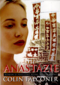 Kniha: Anastázie (Colin Falconer). BB/art, 2007 Kniha: Anastázie (Colin Falconer). BB/art, 2007