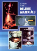 Kniha: Delenie materiálu (Ján Kmec a Karol Vasilko). DATAPRESS Prešov, 2003 Kniha: Delenie materiálu (Ján Kmec a Karol Vasilko). DATAPRESS Prešov, 2003
