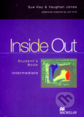 Kniha: Inside Out - Student´s Book - Intermediate (Sue Kay a Vaughan Jones). MacMillan, 2000 Kniha: Inside Out - Student´s Book - Intermediate (Sue Kay a Vaughan Jones). MacMillan, 2000