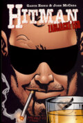 Kniha: Hitman IV - Zabijácke eso (Garth Ennis a John McCrea). BB/art, Crew, 2007 Kniha: Hitman IV - Zabijácke eso (Garth Ennis a John McCrea). BB/art, Crew, 2007