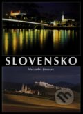 Kniha: Slovensko (Alexander Jiroušek). Neografia, 2007 Kniha: Slovensko (Alexander Jiroušek). Neografia, 2007