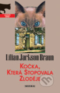 Kniha: Kočka, která stopovala zloděje (Lilian Jackson Braun). Moba, 2007 Kniha: Kočka, která stopovala zloděje (Lilian Jackson Braun). Moba, 2007