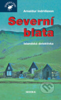 Kniha: Severní blata (Arnaldur Indridason). Moba, 2007 Kniha: Severní blata (Arnaldur Indridason). Moba, 2007