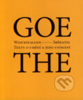 Kniha: Winckelmann / Sběratel a jeho blízcí (Johann Wolfgang Goethe). Malvern, 2005 Kniha: Winckelmann / Sběratel a jeho blízcí (Johann Wolfgang Goethe). Malvern, 2005