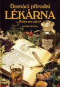 Kniha: Domácí přírodní lékarna (Jadwiga Górnicka). Vašut, 2007 Kniha: Domácí přírodní lékarna (Jadwiga Górnicka). Vašut, 2007