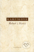 Kniha: Řehoř z Nyssy (Lenka Karfíková). OIKOYMENH, 1999 Kniha: Řehoř z Nyssy (Lenka Karfíková). OIKOYMENH, 1999