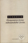 Elementární formy náboženského života - Émile Durkheim, OIKOYMENH, 2002