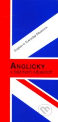 Kniha: Anglicky v běžných situacích (J. Krejčíková). Fortuna, 2003 Kniha: Anglicky v běžných situacích (J. Krejčíková). Fortuna, 2003