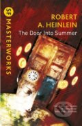 Kniha: The Door into Summer (Robert A. Heinlein). Gateway, 2013 Kniha: The Door into Summer (Robert A. Heinlein). Gateway, 2013