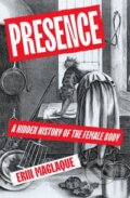 Kniha: Presence (Erin Maglaque). Vintage, 2026 Kniha: Presence (Erin Maglaque). Vintage, 2026