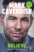 Kniha: Believe (Mark Cavendish). Ebury Publishing, 2026 Kniha: Believe (Mark Cavendish). Ebury Publishing, 2026