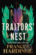 Kniha: Traitors Nest (Frances Hardinge). Pan Macmillan, 2026 Kniha: Traitors Nest (Frances Hardinge). Pan Macmillan, 2026