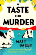 Kniha: A Taste For Murder (Matt Baker). Penguin Books, 2026 Kniha: A Taste For Murder (Matt Baker). Penguin Books, 2026