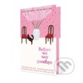 Kniha: Before We Say Goodbye (Toshikazu Kawaguchi). Pan Macmillan, 2026 Kniha: Before We Say Goodbye (Toshikazu Kawaguchi). Pan Macmillan, 2026