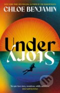 Kniha: Under Story (Chloe Benjamin). Headline Book, 2026 Kniha: Under Story (Chloe Benjamin). Headline Book, 2026