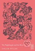 Kniha: The Nightingale and the Rose (Oscar Wilde). Pan Macmillan, 2026 Kniha: The Nightingale and the Rose (Oscar Wilde). Pan Macmillan, 2026