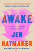 Kniha: Awake (Jen Hatmaker). Pan Macmillan, 2026 Kniha: Awake (Jen Hatmaker). Pan Macmillan, 2026