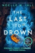Kniha: The Last to Drown (Noelle W. Ihli). Pan Macmillan, 2026 Kniha: The Last to Drown (Noelle W. Ihli). Pan Macmillan, 2026