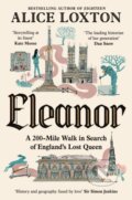 Kniha: Eleanor (Alice Loxton). Pan Macmillan, 2026 Kniha: Eleanor (Alice Loxton). Pan Macmillan, 2026
