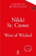 Kniha: West of Wicked (Nikki St. Crowe). Pan Macmillan, 2026 Kniha: West of Wicked (Nikki St. Crowe). Pan Macmillan, 2026
