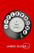 Kniha: The Telephone (James Gleick). Pan Macmillan, 2026 Kniha: The Telephone (James Gleick). Pan Macmillan, 2026