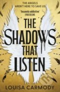 Kniha: The Shadows that Listen (Louisa Carmody). Little, Brown, 2026 Kniha: The Shadows that Listen (Louisa Carmody). Little, Brown, 2026