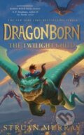 Kniha: Dragonborn: The Twilight Child (Struan Murray). Penguin Random House Childrens UK, 2026 Kniha: Dragonborn: The Twilight Child (Struan Murray). Penguin Random House Childrens UK, 2026