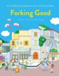 Kniha: Forking Good (Stephen H. Segal a Valya Dudycz Lupescu). Quirk Books, 2019 Kniha: Forking Good (Stephen H. Segal a Valya Dudycz Lupescu). Quirk Books, 2019