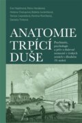 Kniha: Anatomie trpící duše (Eva Hajdinová). Pavel Mervart, 2026 Kniha: Anatomie trpící duše (Eva Hajdinová). Pavel Mervart, 2026