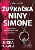 Kniha: Žvýkačka Niny Simone (Warren Ellis). Nakladatelství Lidové noviny, 2026 Kniha: Žvýkačka Niny Simone (Warren Ellis). Nakladatelství Lidové noviny, 2026