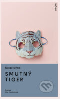 Kniha: Smutný tiger (Neige Sinno). Inaque, 2026 Kniha: Smutný tiger (Neige Sinno). Inaque, 2026