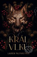 Kniha: Král vlků (Lauren Palphreyman). Familium, 2026 Kniha: Král vlků (Lauren Palphreyman). Familium, 2026