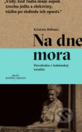 E-kniha: Na dne mora (Kristína Böhmer), 2026 E-kniha: Na dne mora (Kristína Böhmer), 2026